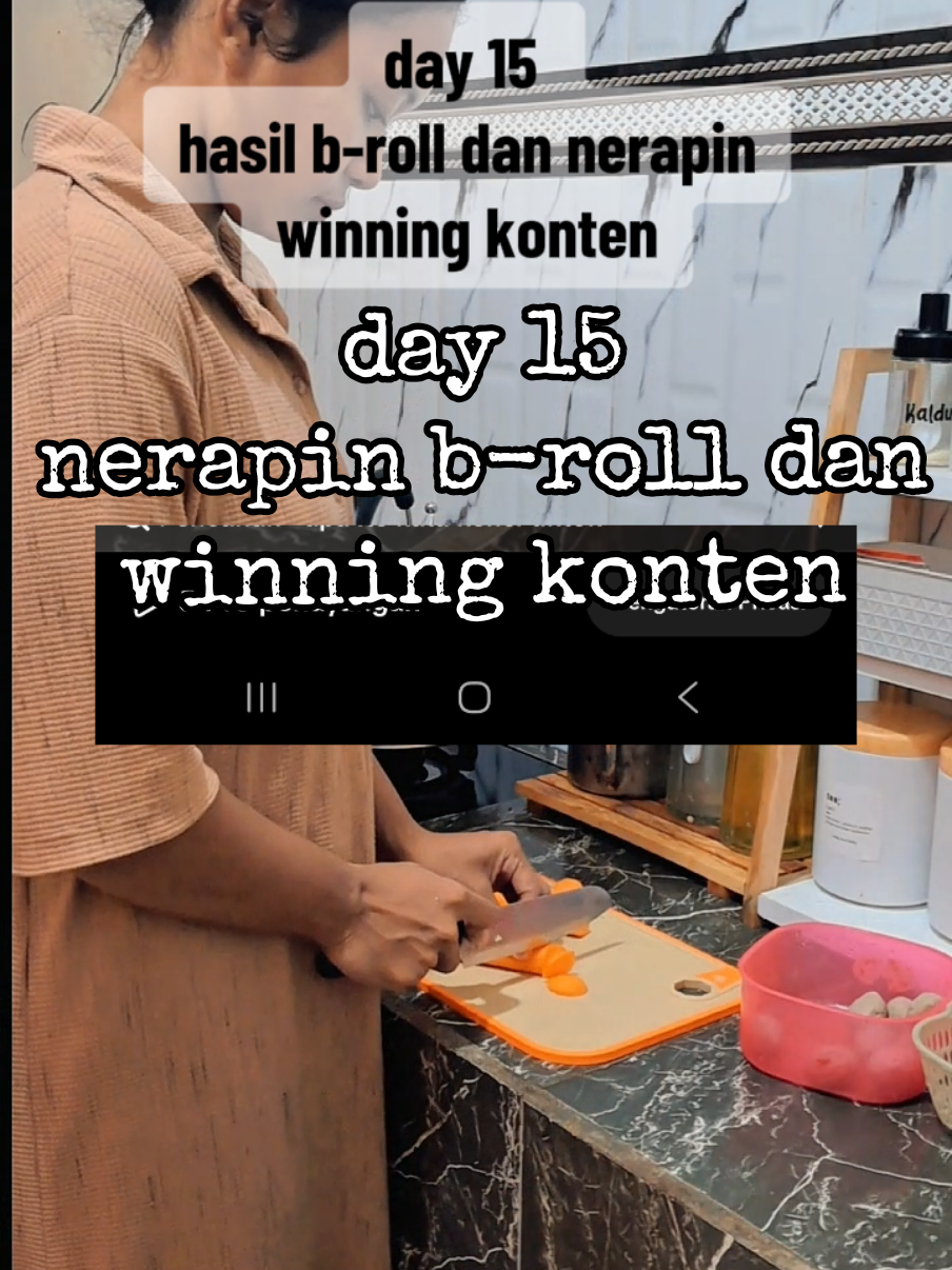 day 15,hasil b-roll dan nerapin winning konten masyaallah✨️ #day15 #pemulatiktok #pemulaaffiliate #iburumahtangga #fyp 