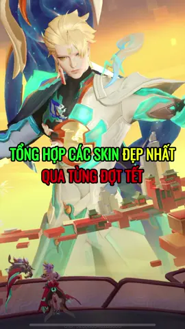 Skin Đẹp Nhất Qua Từng Đợt Tết Liên Quân #lienquan #lienquanmobile #liênquânmobile #xuhuong #echaov 