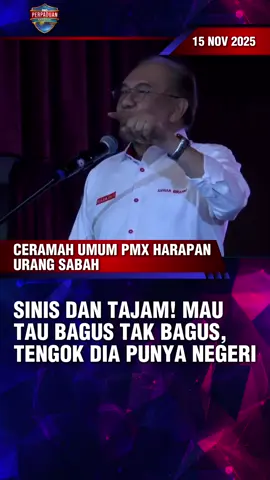 SINIS DAN TAJAM! MAU TAU BAGUS TAK BAGUS, TENGOK DIA PUNYA NEGERI #anwaribrahim #kerajaanperpaduan #sabah #demipertiwi #prnsabah 