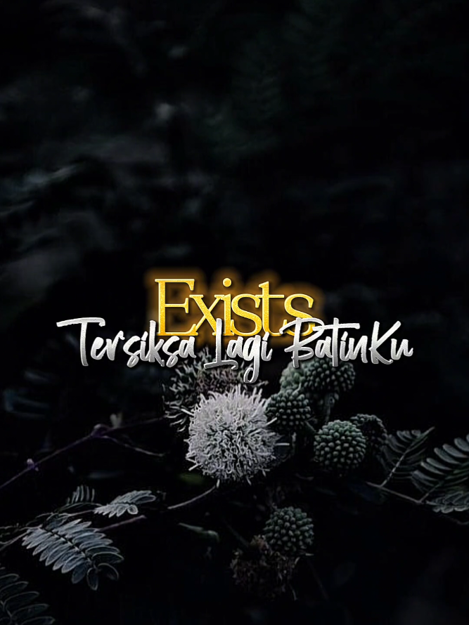TERSIKSA LAGI BATINKU - EXISTS #LirikPendek #LirikLagu #Lirik #Jiwang #LaguJiwang 