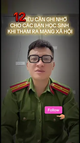 12 điều cần ghi nhớ cho các bạn học sinh khi tham gia mạng xh. #🚔👮‍♀️police  #📣📣📣  #cảnhbáo  #cảnh_giác_lừa_đảo  #trên_không_gian_mạng 