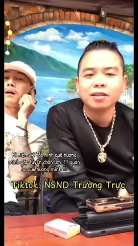- Gặp tuyền #nsndtruongtruc #truongconnamdinh #buitrunghieu #gianghomang #giangho 