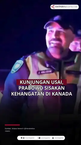 Kunjungan Usai, Prabowo Sisakan Kehangatan di Kanada Presiden Prabowo Subianto meninggalkan kesan tersendiri saat mengakhiri kunjungan ke Kanada bulan lalu. Saat akan bertolak dari Bandara Ottawa menuju Amsterdam, ia menyalami satu per satu polisi Kanada yang berjajar mengawal keberangkatannya. Gestur itu membuat beberapa petugas sempat heran dan bertanya pelan, 
