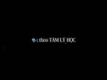 theo tâm lý học...!  #tamlyhoc #suthattamly #tamly #fyp #thanhs💐 