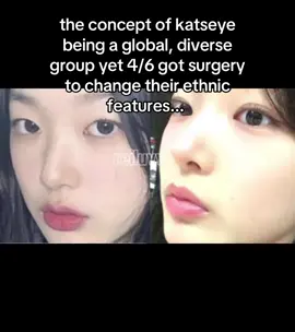 yoonchae- double eyelid surgery lara, megan, sophia- nose jobs  if they're so proud of their heritage why are they changing the features that come with it #njzmaxxing #fyp #katseye #eyekons #newjeans4thgenleaders  