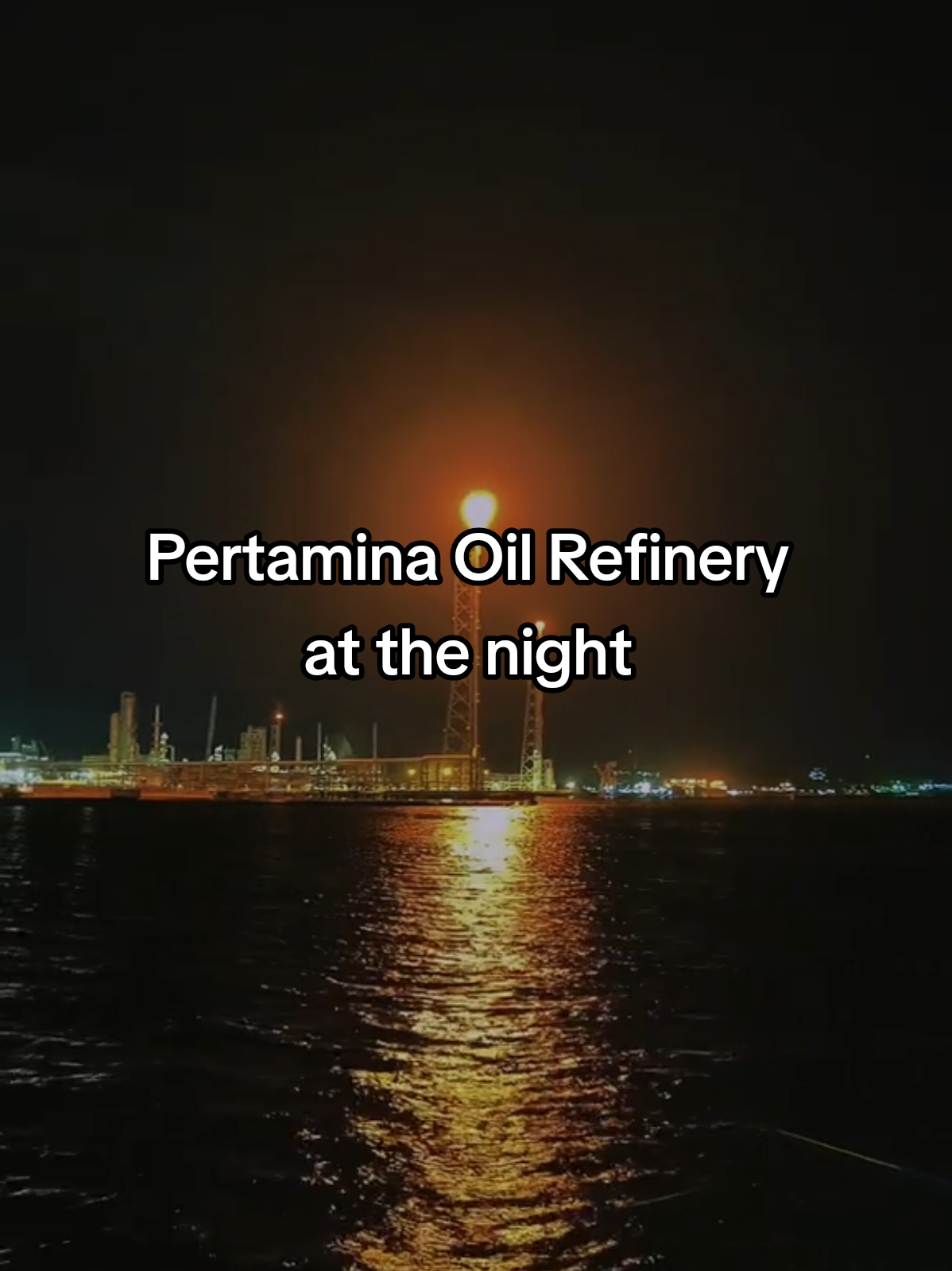 (Oil Refinery at the night) #balikpapancity 