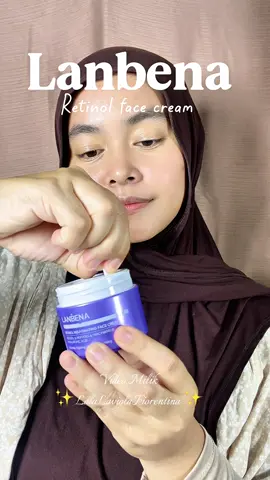 Kalian bakal nyesel kalo gk cobain face cream ini 😍@Lanbena.skincare.id #lanbena #facecream #retinol 