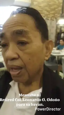 Mensahe ni Retired Col.Odoño para sa bayan. #notocorruption #ikulongnayan #totoongserbisyosabayan