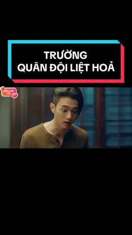 PHIM : TRƯỜNG QUÂN ĐỘI LIỆT HOẢ (FULL) #phimhaymoingay #bachloc #huakhai #phimtrungquoc #reviewphim 