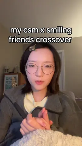 cool right #reze #csm #smilingfriends 