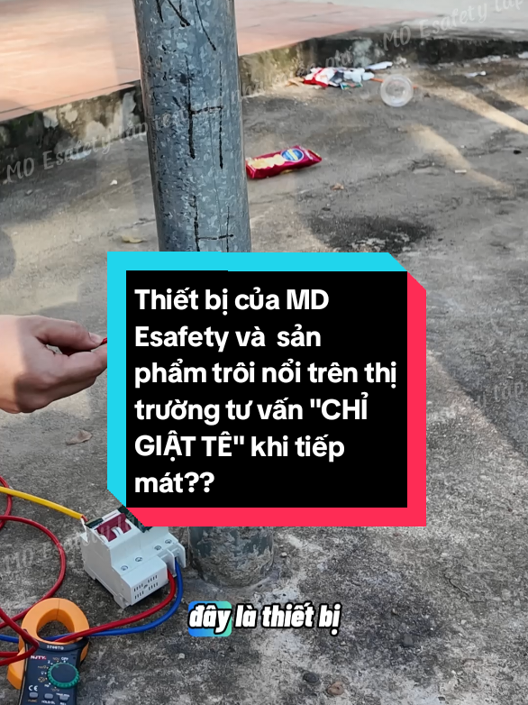 So sánh Tính năng an toàn của Chống giật MD Esafety so với các sản phẩm trôi nổi trên thị trường sẽ như thế nào?? #tiktokvietnam #viral #mca #rcbo #dienantoan 