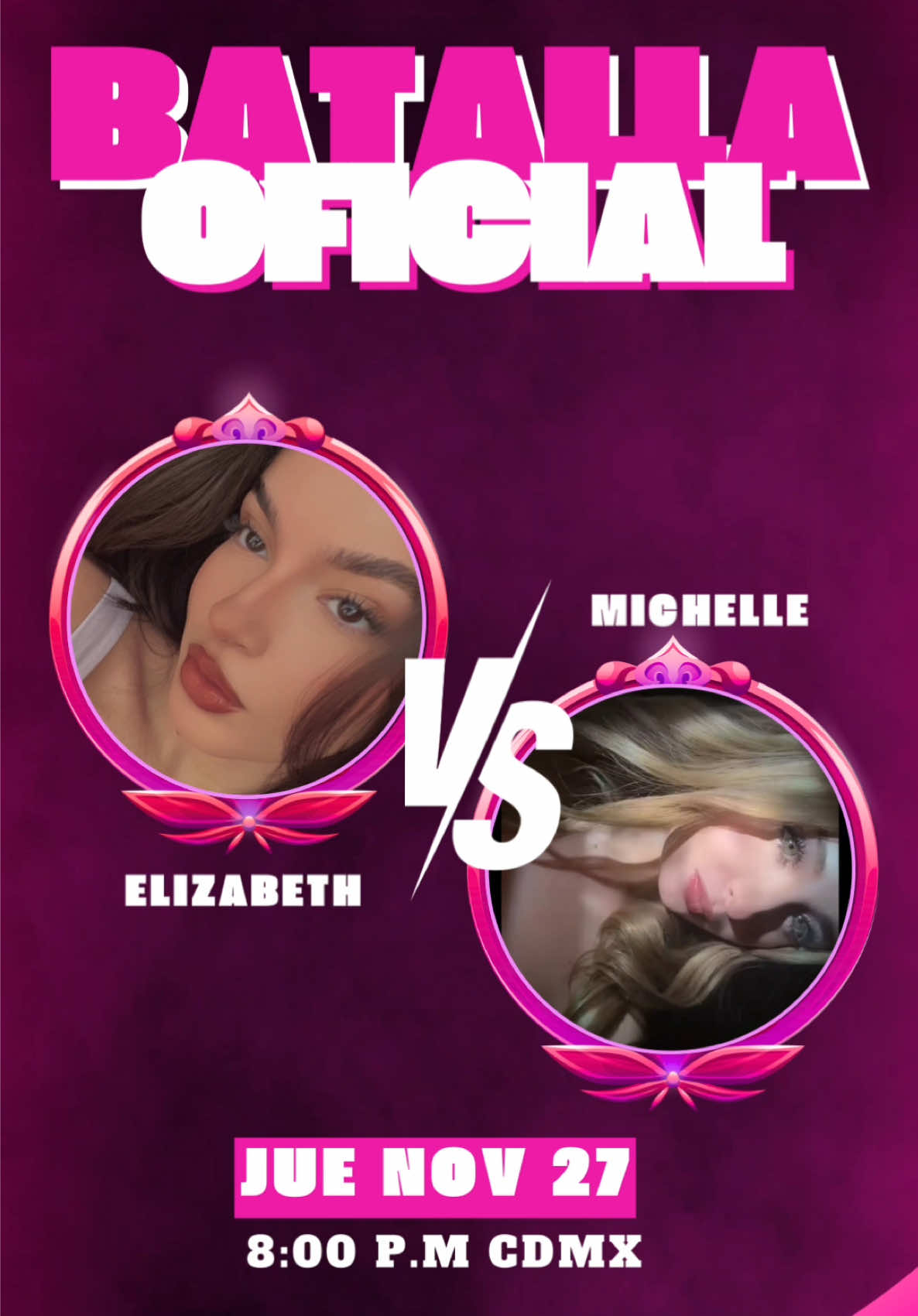 BATALLA OFICIAL el 27 de noviembre a las 8:00pm CDMX✨ @Mich_razo🦭 #elizabethramirez 