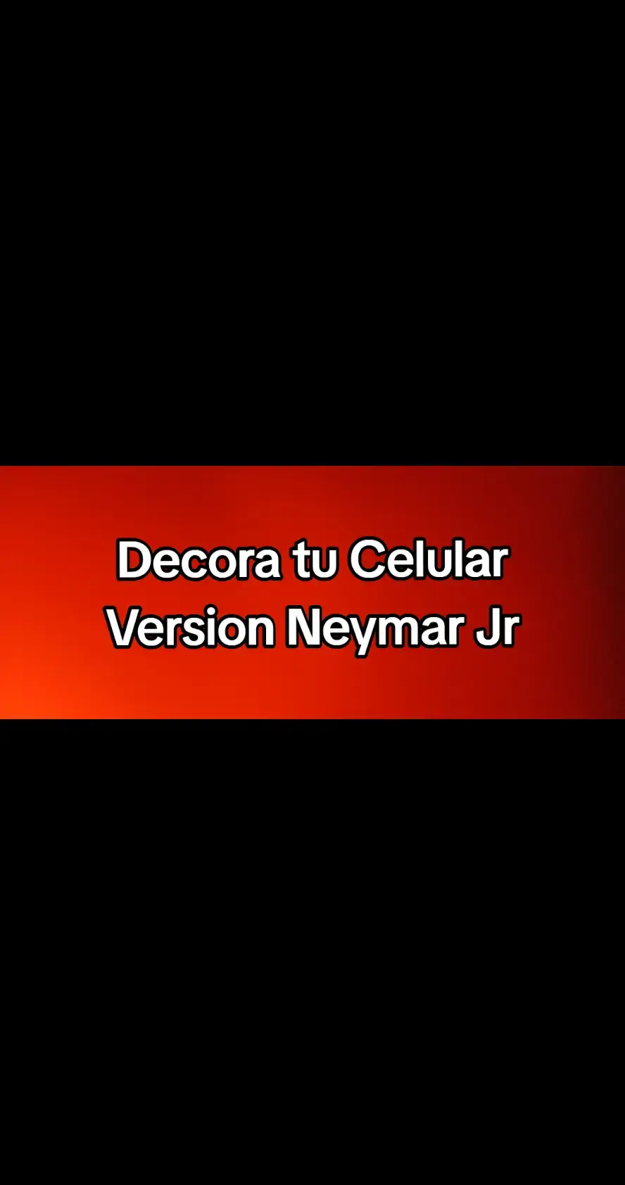 Decora Tu Celular Version Neymar #neymarjr #futbol #viral #paratiiiiiiiiiiiiiiiiiiiiiiiiiiiiiii #denlelikexfavor 