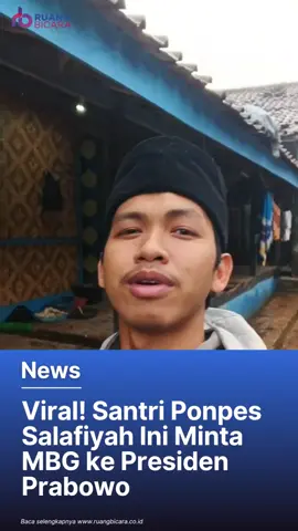 Baru-baru ini video yang diunggah oleh akun TikTok @mahdoem.a14 mendadak viral dan menjadi perbincangan publik.  Video tersebut menampilkan seorang santri dari salah satu pondok pesantren (ponpes) salafiyah di Banten yang menyampaikan harapannya kepada Presiden Prabowo Subianto agar program Makan Bergizi Gratis (MBG) dapat menyentuh kalangan santri di pesantren tradisional. Dalam video itu, sang santri dengan logat Sunda Banten menyuarakan keluhannya terkait akses program MBG. 