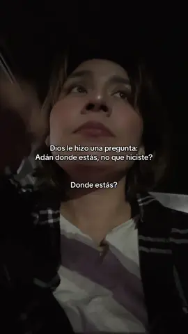 Dónde estás?     #mensajera #adan 