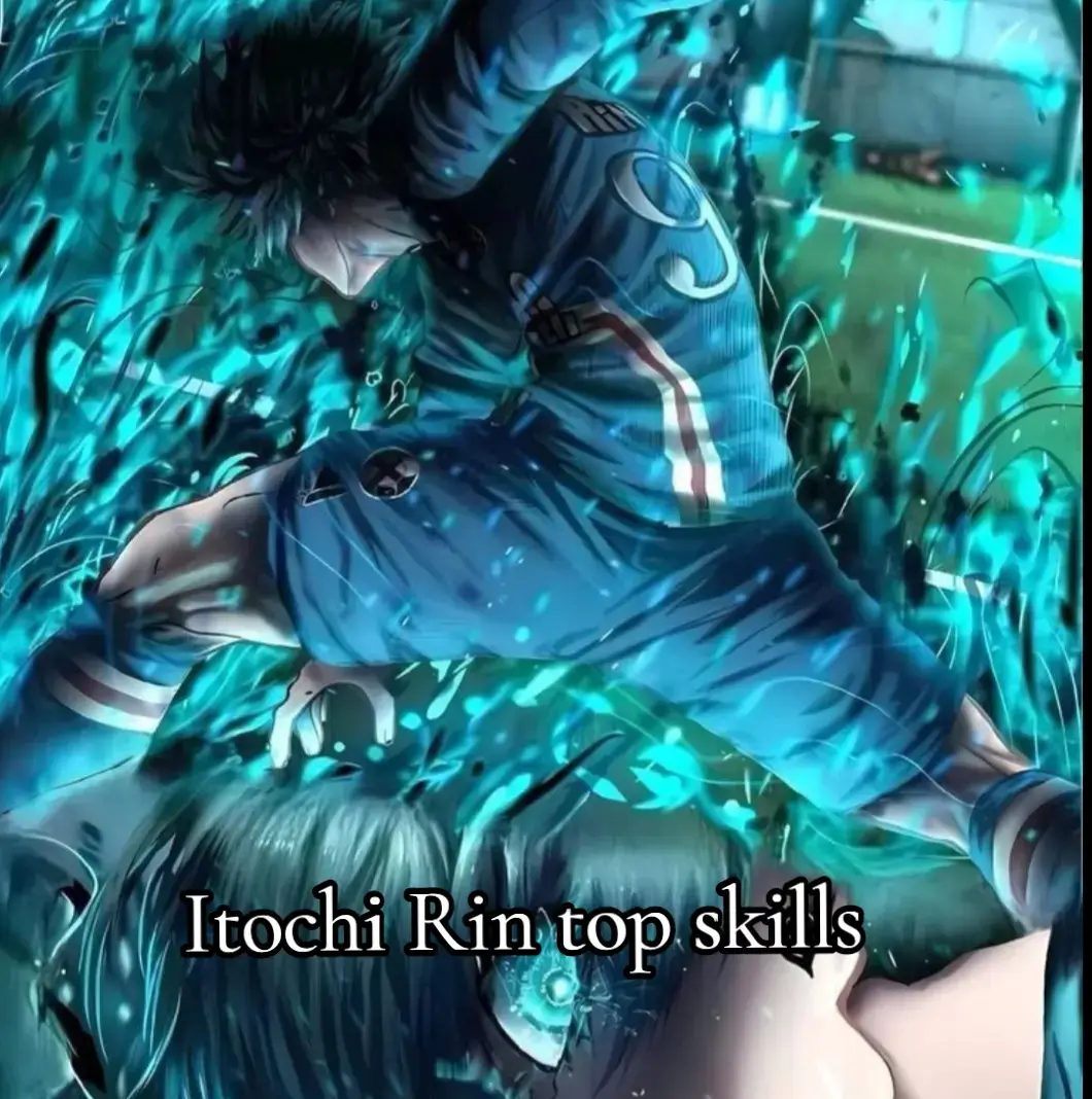 Some of Itoshi Rin most popular abilities according to the Blue Lock manga #itoshirin #bluelockmanga #Anime #futbol #shonen 