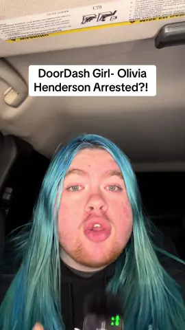 #DoordashGirl - #OliviaHenderson arrested?! 👀 #doordash #truecrime #breakingnews 