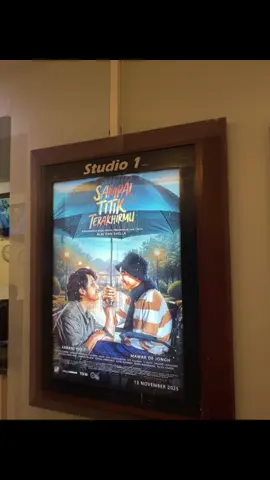 #sampaititikterakhirmu #bioskop #rame 