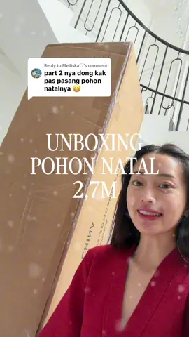 Replying to @Meiliska♡ yeyy unboxed🫶🏻 #christmas #pohonnatal 
