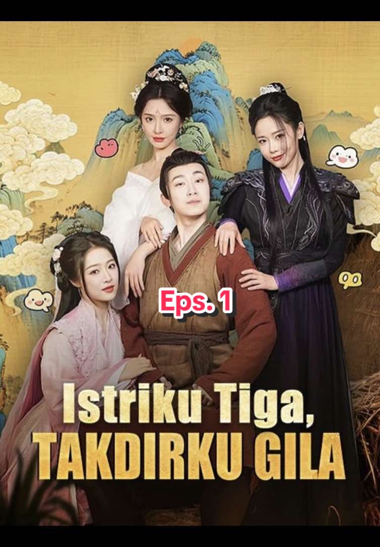 Eps.1 Istriku 3 Takdirku Gila #istrikutigatakdirkugila #recomendationdramachina 