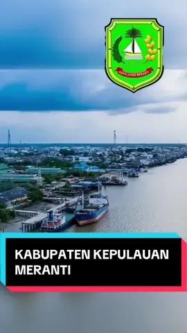 Profil Kabupaten Kepuoauan Meranti, Riau #meranti #kabupatenkepulauanmeranti #kepulauanmeranti #selatpanjang #selatpanjang_meranti 