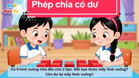 Khám phá: Phép chia hết, phép chia có dư #giaoduc #giaovien #giaovientieuhoc #LearnOnTikTok #dayhocsangtao 