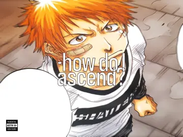 Ichigo ascended // #anime #fyp #edit #bp #bleach 
