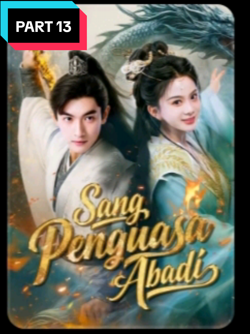 Sang Penguasa Abadi #sangpenguasaabadi #drama #dramachina #douyin  #13 