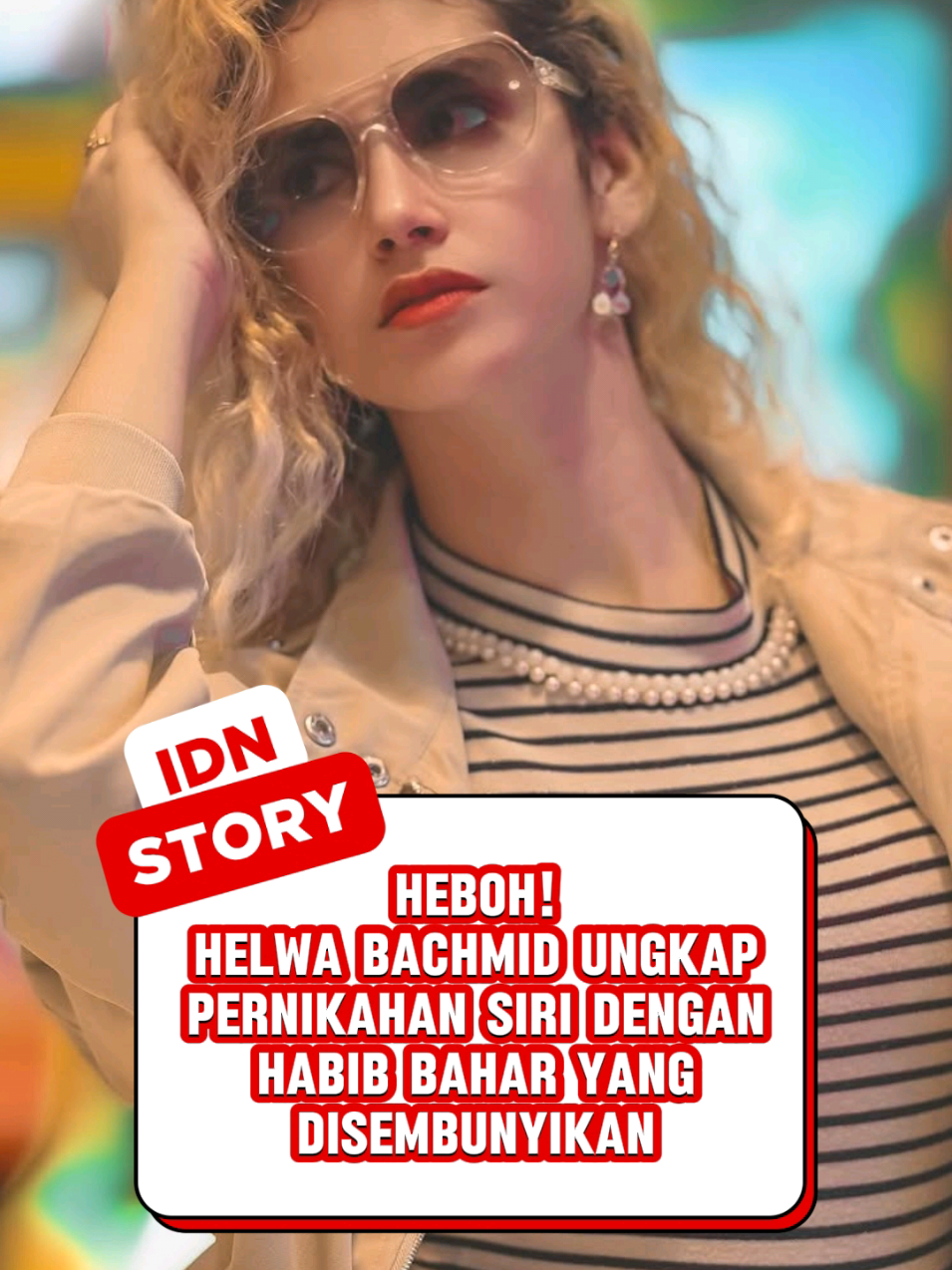 Helwa Bachmid mengungkap pengalaman pernikahan sirinya dengan Habib Bahar Smith yang ia sebut penuh tekanan dan membuat kondisi mentalnya memburuk. Kasus ini kini menyita perhatian publik karena menyangkut hak, keadilan, dan kesejahteraan ibu serta anak. - - - #beritaviral #beritatiktok #hotnews #viral #fyp 