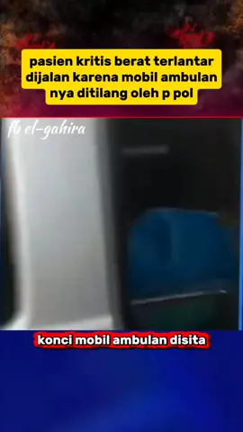pasien kritis terlantar ditengah jalan gegara ambulan yang membawanya ditilang polisi  #D4TVofficial #D4TVnews #d4tvlombok 