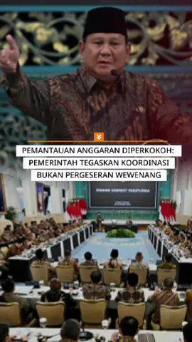 Pemantauan anggaran diperkokoh: pemerintah tegaskan koordinasi, bukan pergeseran wewenang #beritatiktok #anggarannegara 
