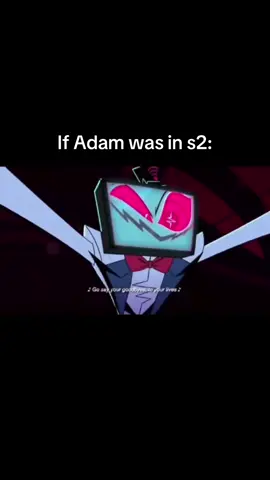 lowkey missing him real bad but he would have ended the plot in s2 so quick LMAO #hazbinhotel #fyp #vox #adamhazbinhotel #fypp 
