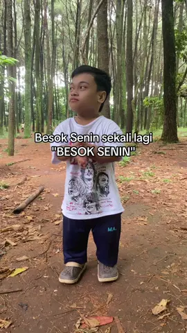 Besok Senin sekali lagi 