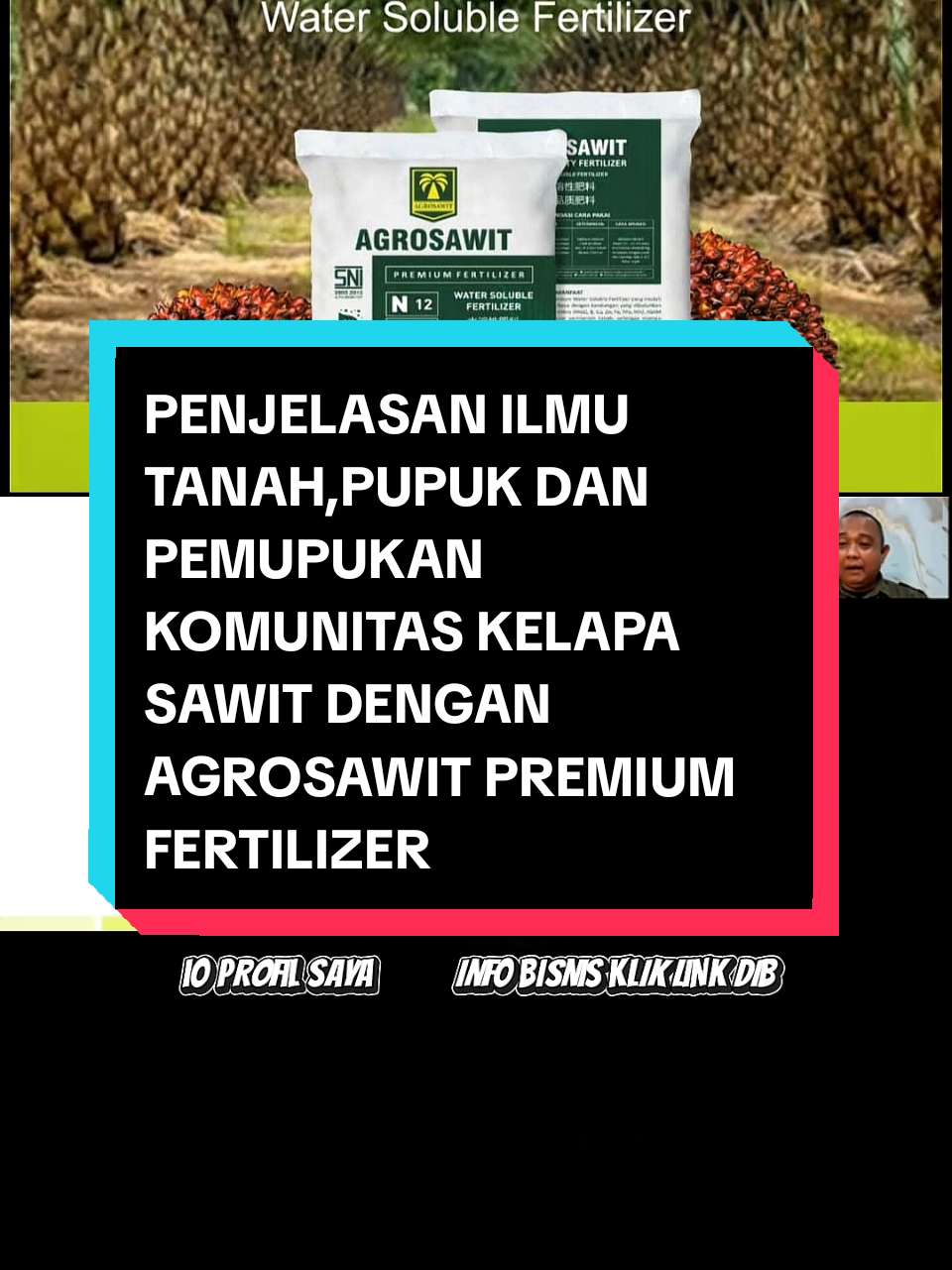 PENJELASAN ILMU TANAH,PUPUK DAN PEMUPUKAN KOMUNITAS KELAPA SAWIT DENGAN AGROSAWIT PREMIUM FERTILIZER #caraaplikasi #agrosawit #premium #fertilizers #produkviral 