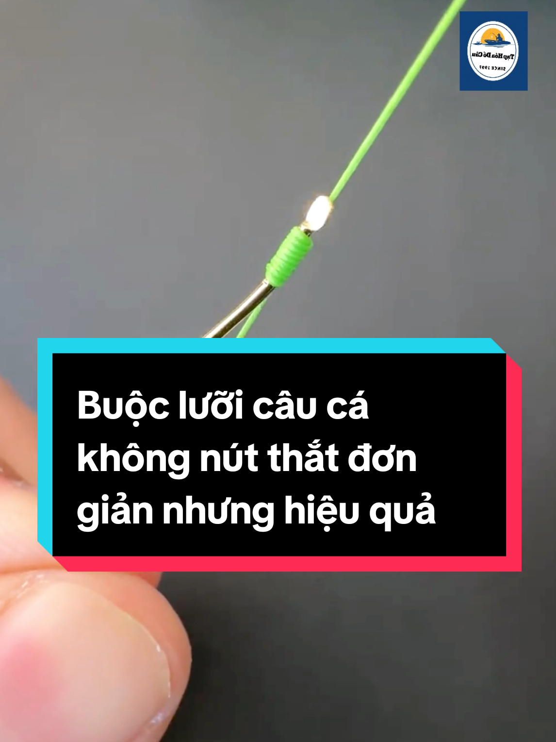 Thêm một cách buộc lưỡi câu cá không nút thắt đơn giản mà hiệu quả #buocluoicauca #buocluoicaudai #meocauca #dammecauca #taphoadocau 