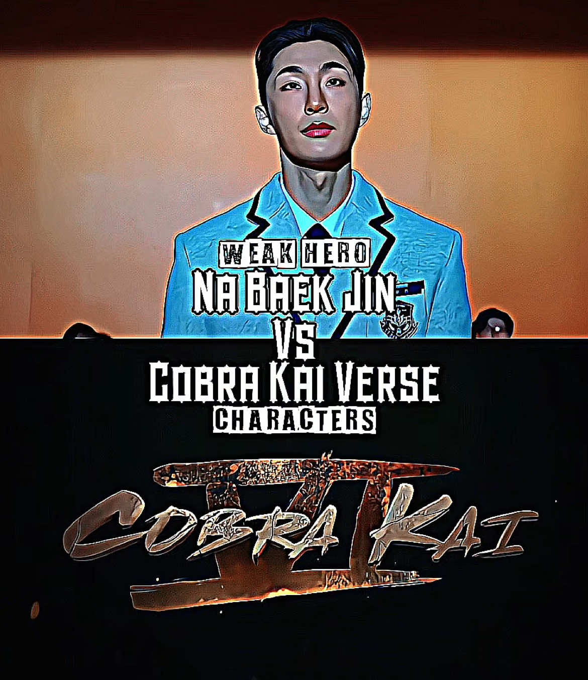 Na Baek Jin Vs Cobra Kai Verse #nabaekjin #weakheroclass2 #cobrakai #foryoupage #wisedits