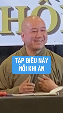 Tập biết ơn mỗi khi ăn #thayphaphoa #thichphaphoa #suutamphapthoai #tuehung #phapthoai 