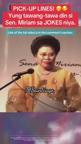 Napanood mo na ba ito? GRABENG PICK-UP LINES! 🤭🥰 Yung tipong si Senadora Miriam, natatawa sa mga jokes niya 🤣🤣🤣 #pickuplines #funnyjokes #miriam  #trending #viral 
