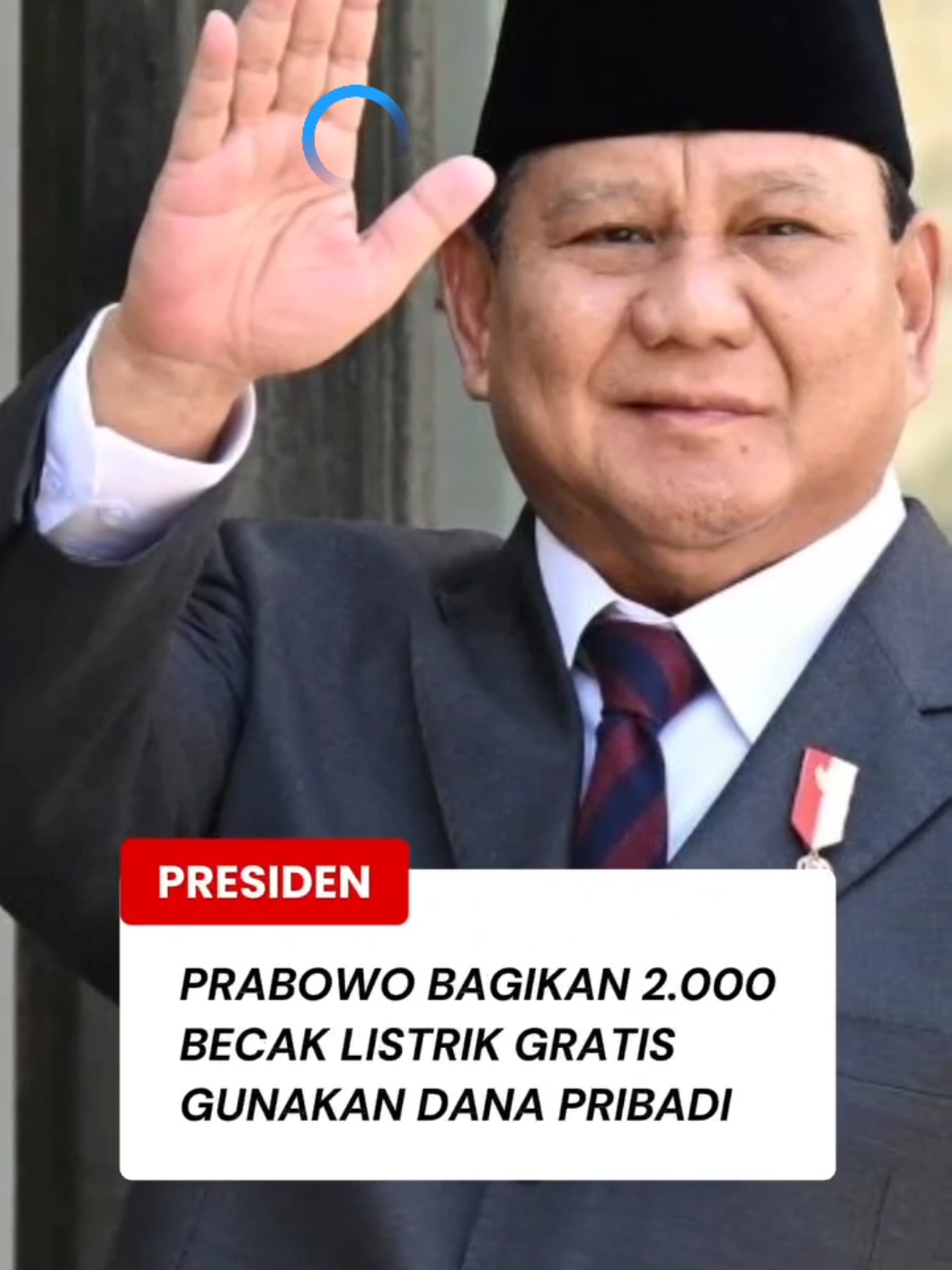 Prabowo bagikan 2.000 becak listrik gunakan dana pribadi #November #fypシ゚viralシ #sorotanpublik 