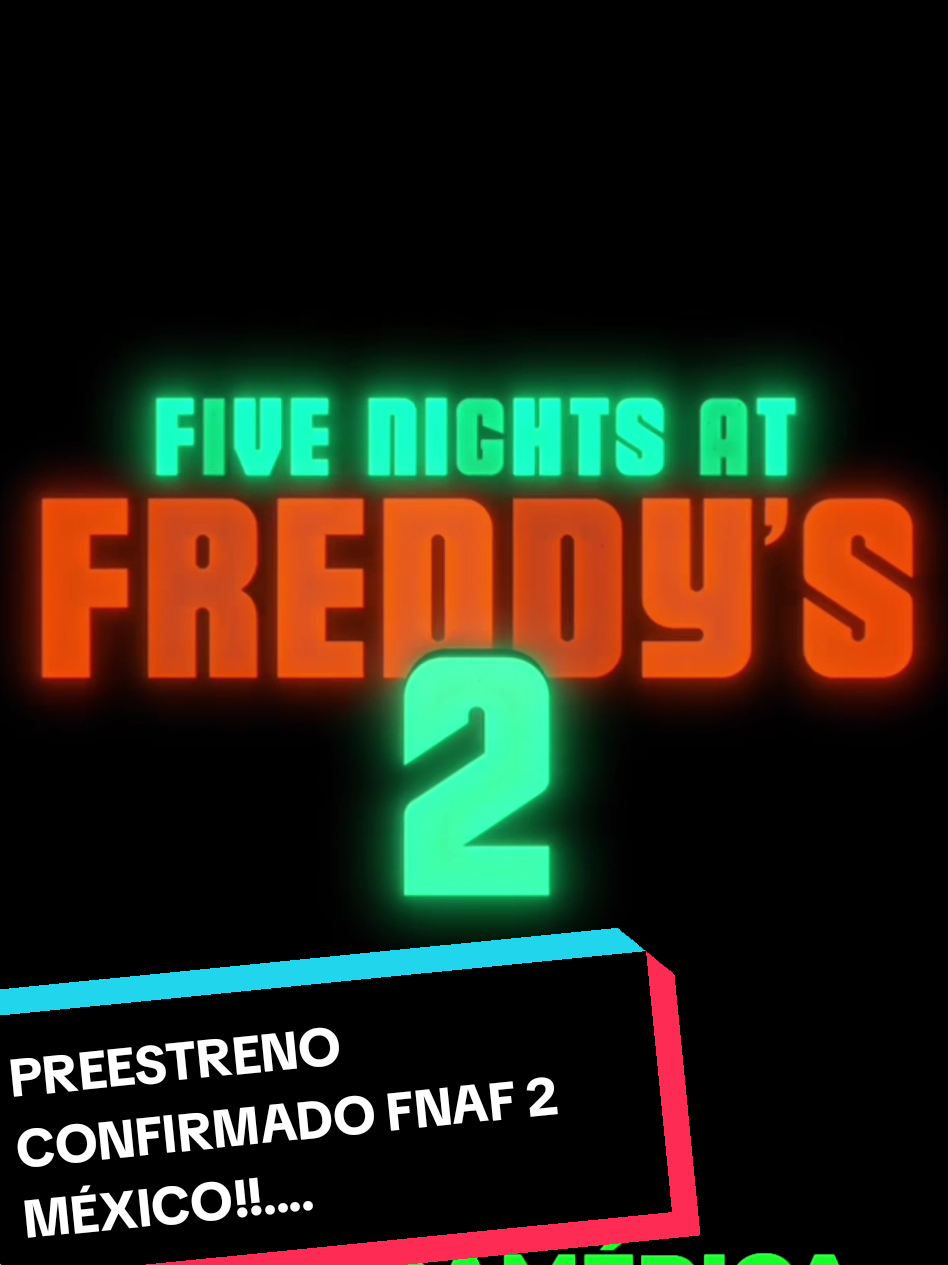 ADELANTAN FECHA DE ESTRENO DE FIVE NIGHTS AT FREDDY'S 2 EN MÉXICO!!  Si, se ha confirmado que México tendrá la película 2 días antes que Estados Unidos, pues la película tiene programado su estreno mundial el 5 de diciembre, pero México lo tendrá el 3 de diciembre, esto gracias a un preestreno que ellos tendrán, así que prepara tus fechas, pues evita spoilers y ve a verlo lo antes posible!!  . . . . . #fnaf2 #coleccionables #fnaf2movie #fivenightsatfreddys #fnaf  Coleccionables FNAF 2 Cinépolis  Coleccionables FNAF 2 Cinemex  Palomera FNAF 2 Cinemex  Palomera FNAF 2 Cinépolis  Vasos Coleccionables FNAF 2 Cinemex  Vasos Coleccionables FNAF 2 Cinépolis  Preventa FNAF 2 Cinépolis  Preventa FNAF 2 Cinemex  Coleccionables Five Nights at Freddy's 2 Cinemex  Coleccionables Five Nights at Freddy's 2 Cinépolis  Vasos Coleccionables Five Nights at Freddy's 2 Cinépolis  Palomera Five Nights at Freddy's 2 Cinemex  Palomera Five Nights at Freddy's 2 Cinépolis  Preestreno FNAF 2 Cinépolis  Preestreno FNAF 2 Cinemex  Preestreno FNAF 2 México  @Cinépolis Online @Cinemex @iTownGamePlay @Blumhouse @Five Nights at Freddy's Movie @Universal Pictures MX 