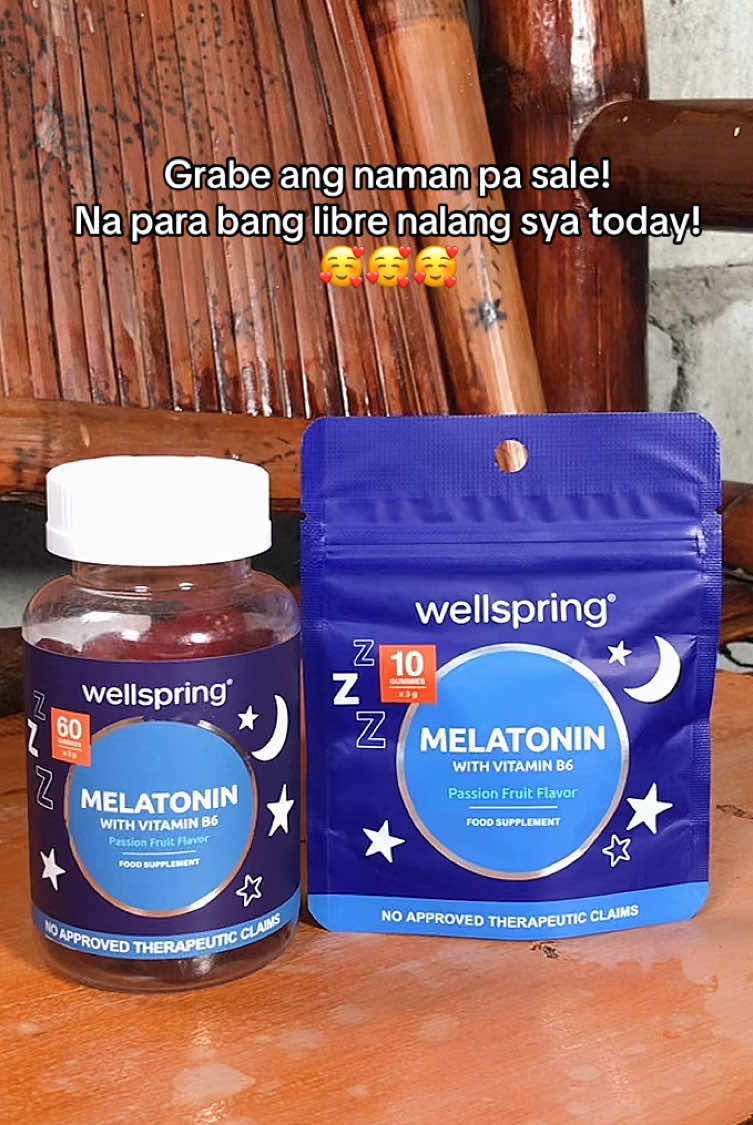 Na para bang libre nalang sya! #melatonin #wellspring #wellspringph #bettersleep #sale 