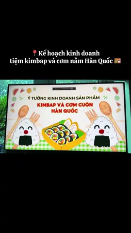 📍 kế hoạch kinh doanh tiệm kimbap và cơm nắm Hàn Quốc 👉 Nhận thiết kế slide theo yc #khoinghiepkinhdoanh #kehoachkinhdoanh #ytuongkhoinghiep #kimbap #powerpoint 