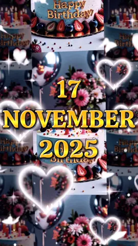 Happy Birthday 17 November 2025 #templatetiktok #happybirthdaytoyou #birthday #happybirthdaytemplate #fyp 