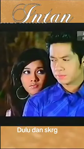 #sinetron #intan #duludansekarang 