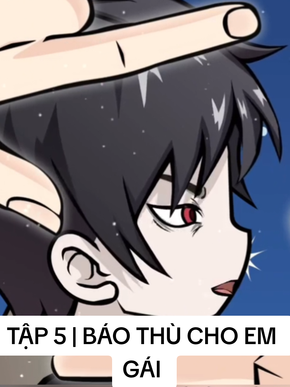 TẬP 5 | BÁO THÙ CHO EM GÁI 