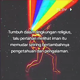 Dari kepastian yang diwariskan menuju keraguan yang ditemukan sendiri.#fypforyu #lewatberandamu #islam #kristen #atheis 
