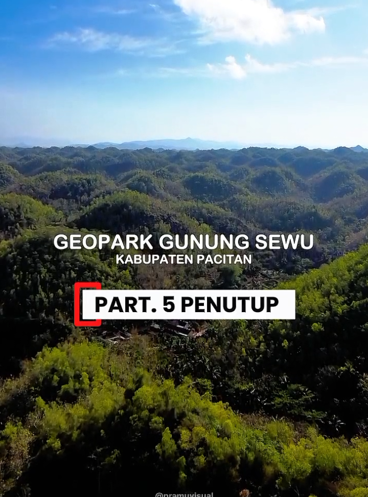 GEOPARK GUNUNG SEWU KABUPATEN PACITAN  PART 5. PENUTUP ======= #pacitan #pacitanparadiseofjava #viral  #fyp #wisatajawatimur   Edit by P3WP Source 📸 : tercantum dalam video.