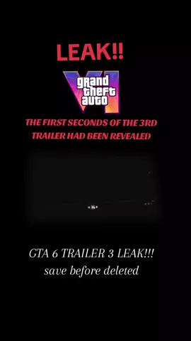 TRAILER 3 HAS BEENNLEAKED!!! #Gta6 #gta6leak #official #gta #gtavi 