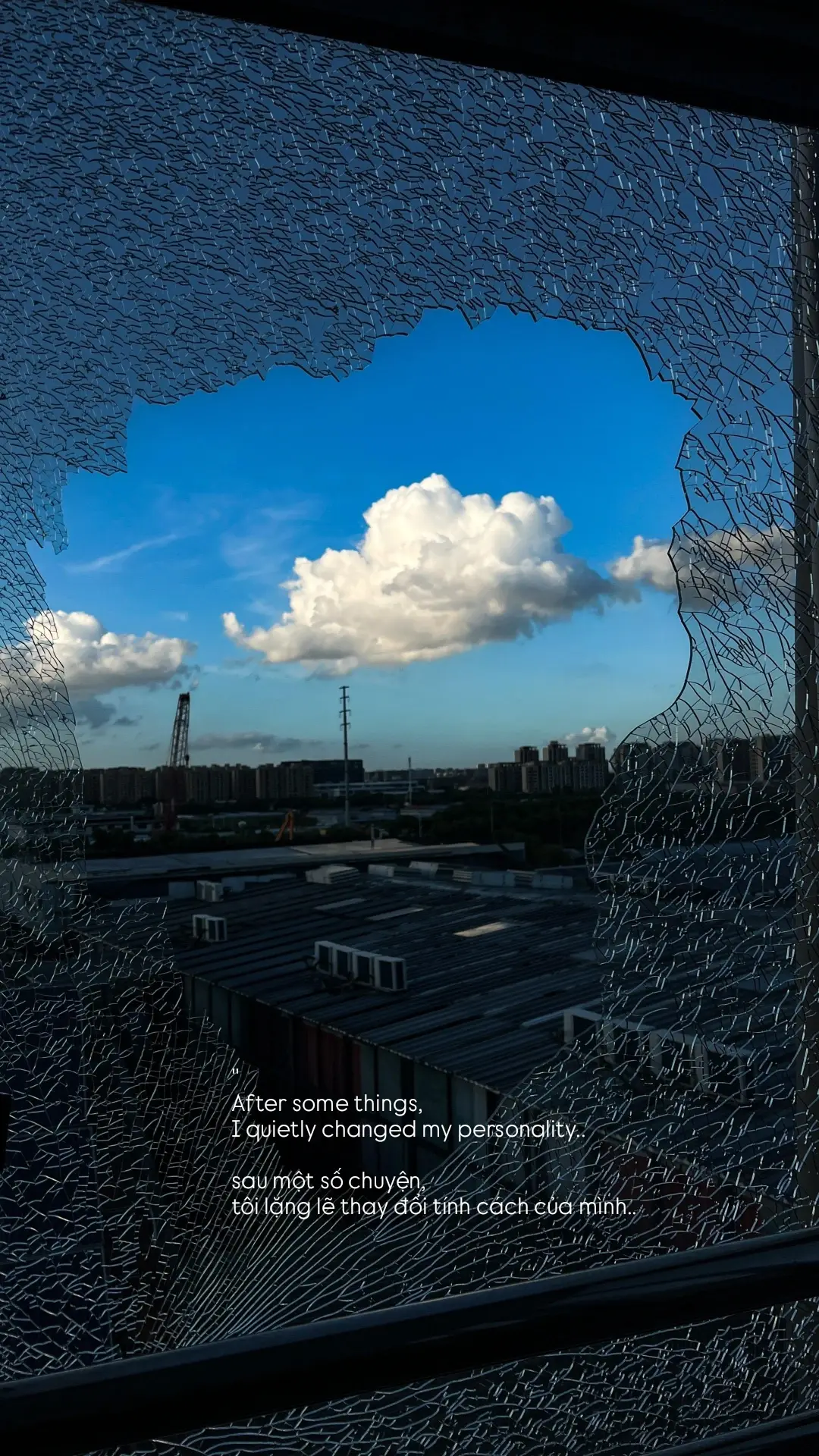 After some things,  I quietly changed my personality...