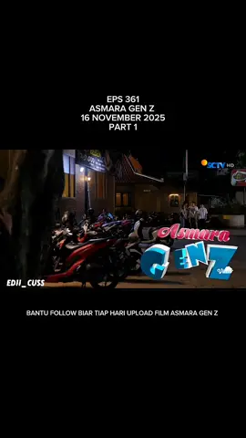 ASMARA GEN Z FULL hari ini eps 361 malam ini 16 NOVEMBER 2025 part 1 #asmaragenzepisode361 #fypシ゚ #fyppppppppppppppppppppppp #beranda 
